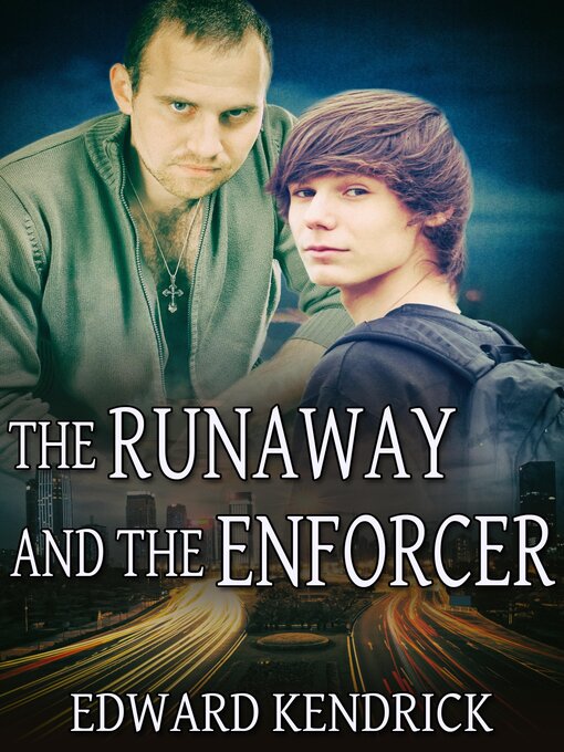 Title details for The Runaway and the Enforcer by Edward Kendrick - Available
